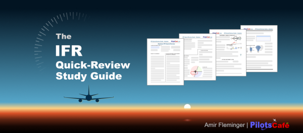 PilotsCafe's IFR Quick-Review Study Guide
